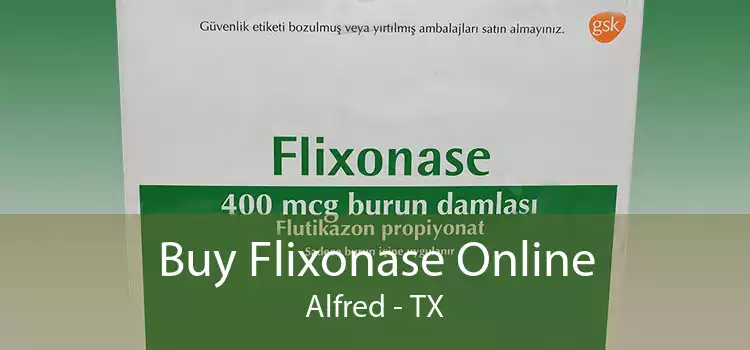 Buy Flixonase Online Alfred - TX
