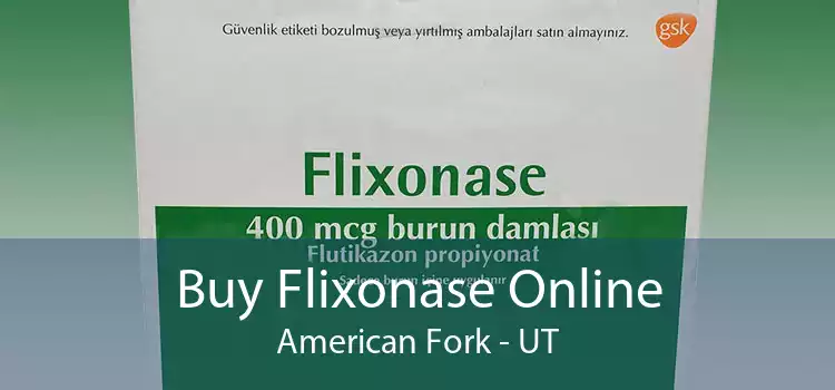 Buy Flixonase Online American Fork - UT
