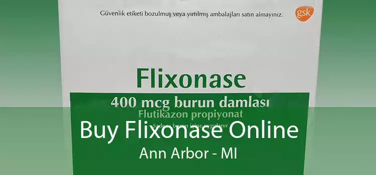 Buy Flixonase Online Ann Arbor - MI