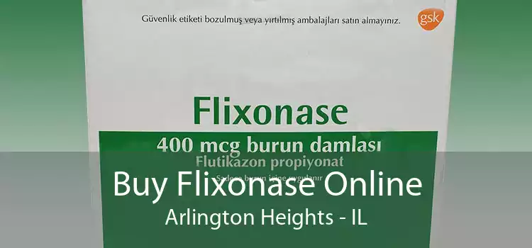 Buy Flixonase Online Arlington Heights - IL