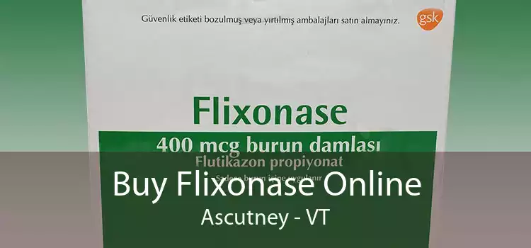 Buy Flixonase Online Ascutney - VT