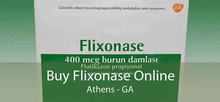 Buy Flixonase Online Athens - GA