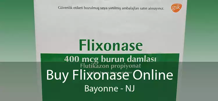 Buy Flixonase Online Bayonne - NJ