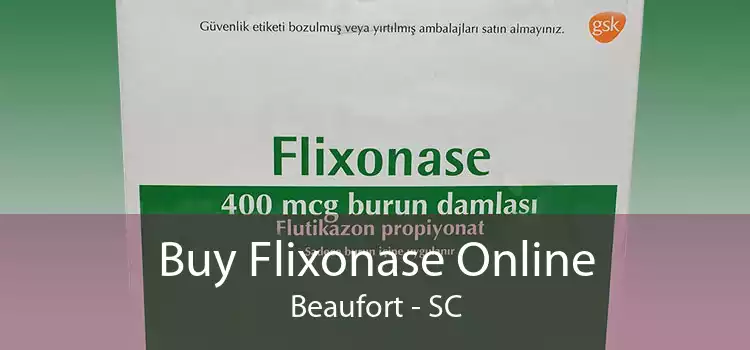 Buy Flixonase Online Beaufort - SC