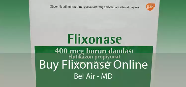 Buy Flixonase Online Bel Air - MD
