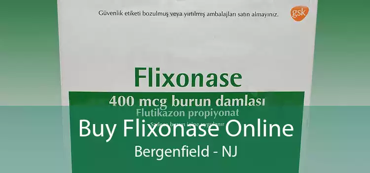 Buy Flixonase Online Bergenfield - NJ