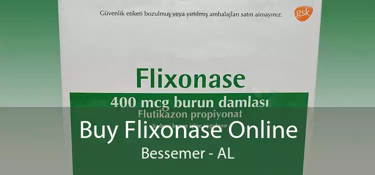 Buy Flixonase Online Bessemer - AL