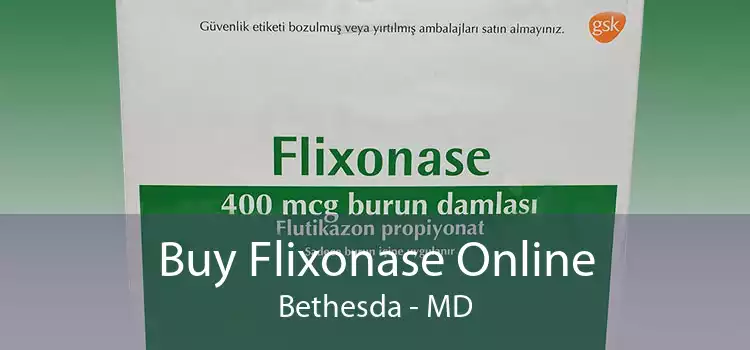 Buy Flixonase Online Bethesda - MD