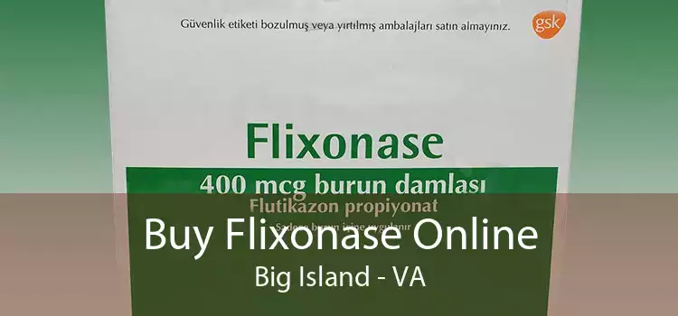 Buy Flixonase Online Big Island - VA