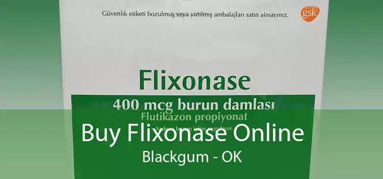 Buy Flixonase Online Blackgum - OK