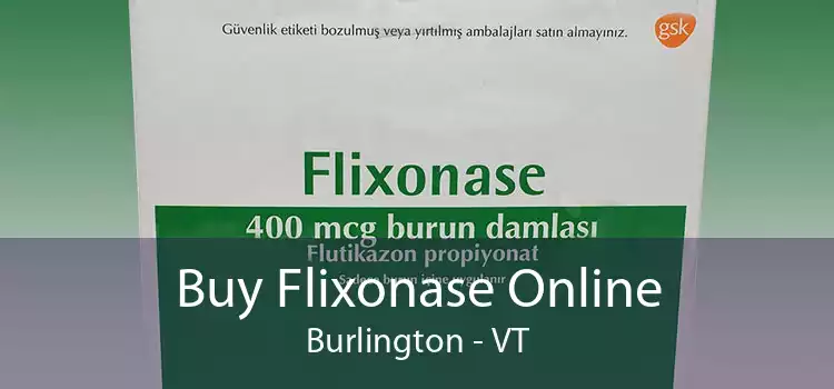 Buy Flixonase Online Burlington - VT