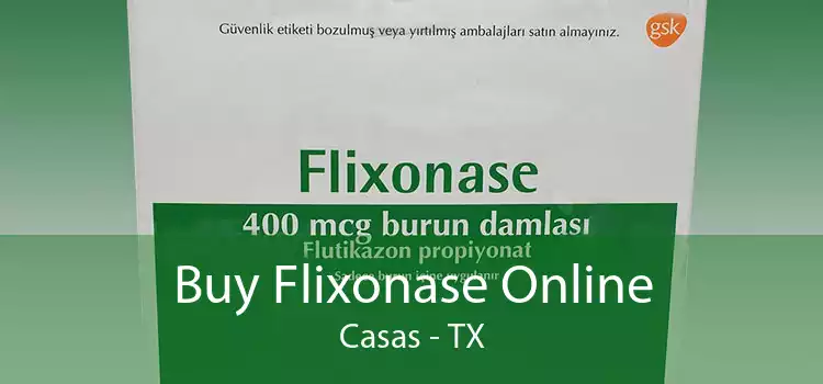 Buy Flixonase Online Casas - TX