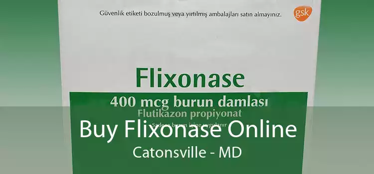 Buy Flixonase Online Catonsville - MD