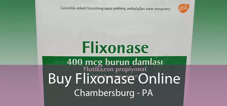 Buy Flixonase Online Chambersburg - PA