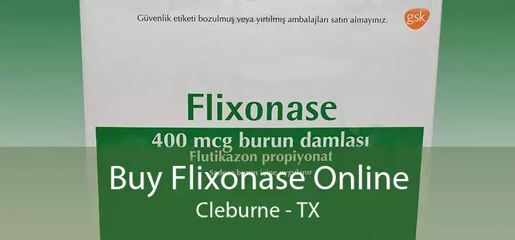 Buy Flixonase Online Cleburne - TX