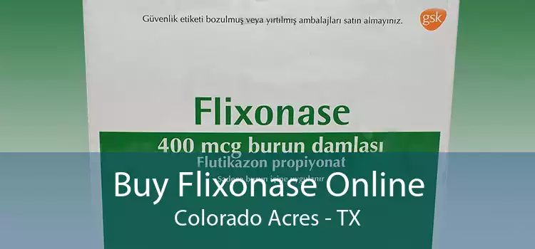 Buy Flixonase Online Colorado Acres - TX