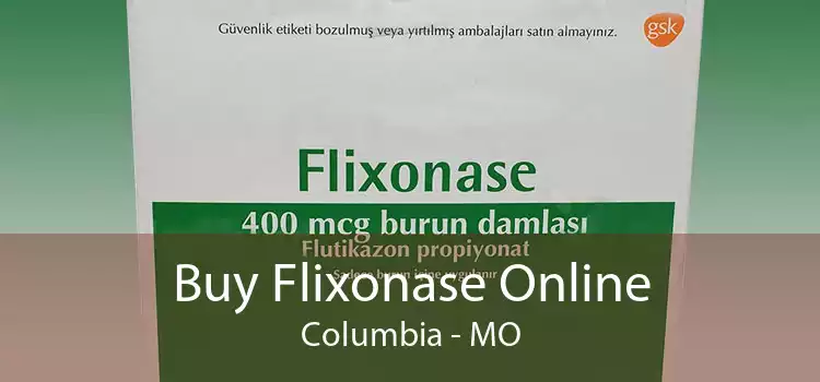 Buy Flixonase Online Columbia - MO
