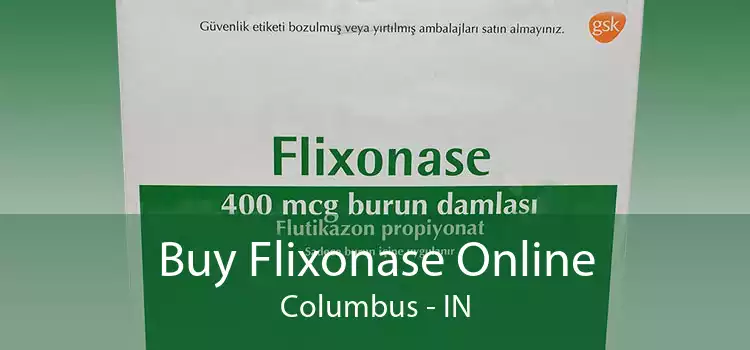 Buy Flixonase Online Columbus - IN