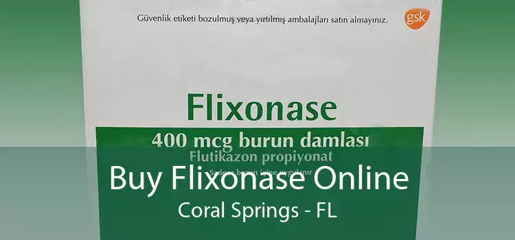 Buy Flixonase Online Coral Springs - FL