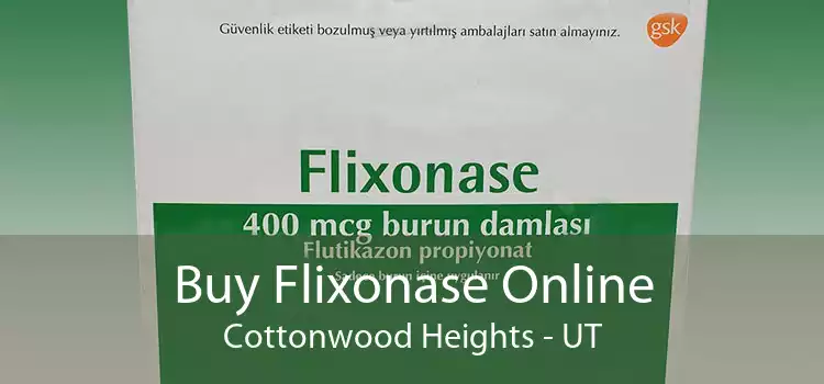 Buy Flixonase Online Cottonwood Heights - UT