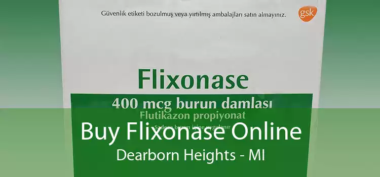Buy Flixonase Online Dearborn Heights - MI