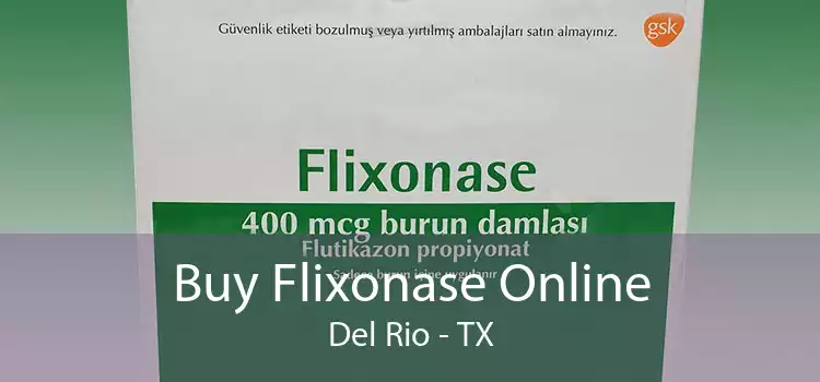 Buy Flixonase Online Del Rio - TX
