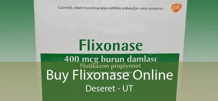 Buy Flixonase Online Deseret - UT